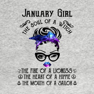 January Girl The Soul Of A Witch The Fire Of Lioness T-Shirt